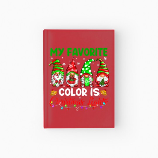 Discover Gnomes My Favorite Color Is Christmas Light Hardcover Journal