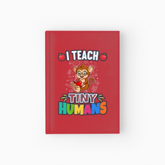 Discover I Teach Tiny Humans Primary Elementary Teacher Cla Hardcover Journal