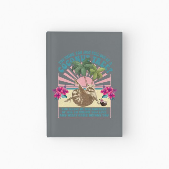 Discover You Think You Just Fall Out Of A Coconut Tree Hardcover Journal,  Kamala 2024 Hardcover Journal, Kamala Harris Hardcover Journal