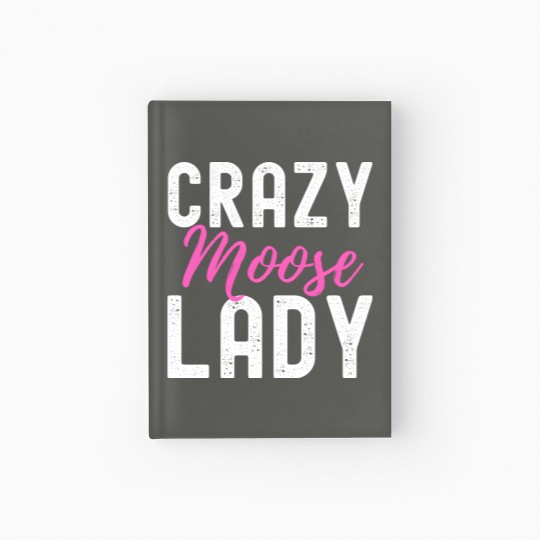 Discover Moose Hardcover Journal, Moose Hardcover Journal