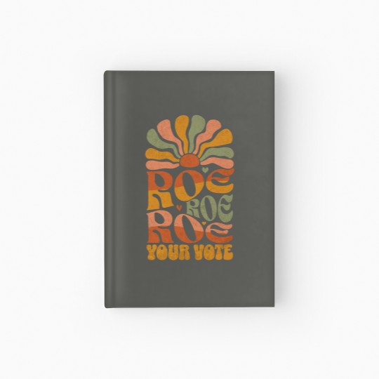 Discover Roe Your Vote Feminist Hardcover Journal - Kamala Harris Support Notebook
