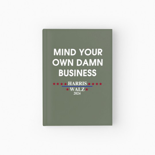 Discover Harris Walz Mind Your Own Damn Business Hardcover Journal