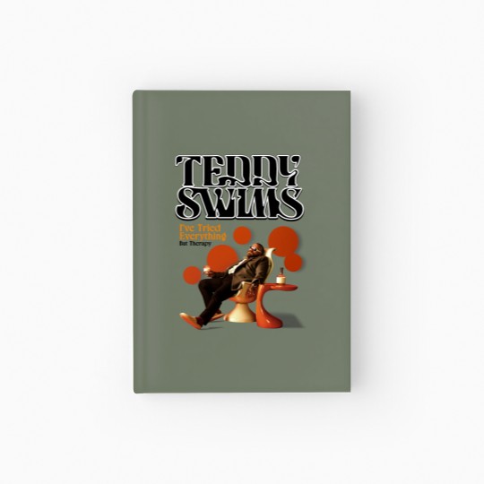 Discover I've Tried Everything But Therapy Teddy Swims Hardcover Journal