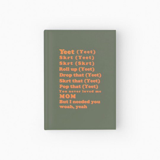 Discover Yeet, skrt lyrics Hardcover Journal
