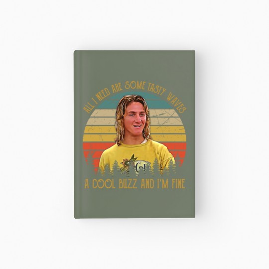 Discover Vintage All I Need Are Some Tasty Waves A Cool Buzz and I'm Fine 1 Hardcover Journal