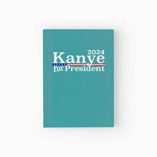 Discover Kanye 2024 For President Hardcover Journal