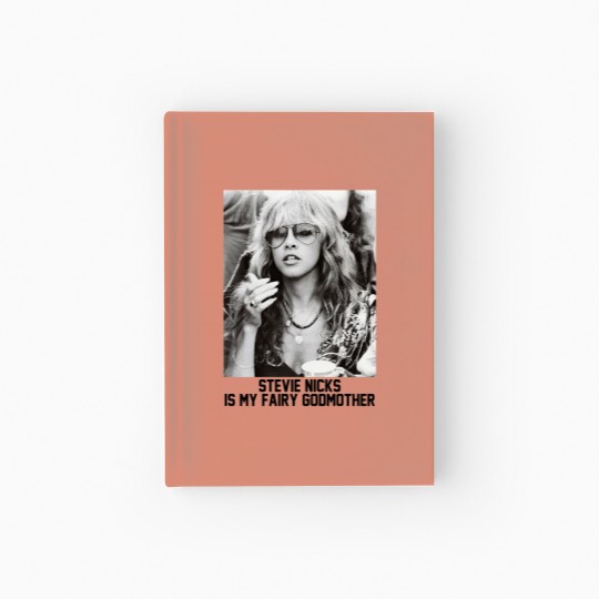 Discover Stevie Nicks Is My Fairy Godmother Hardcover Journal