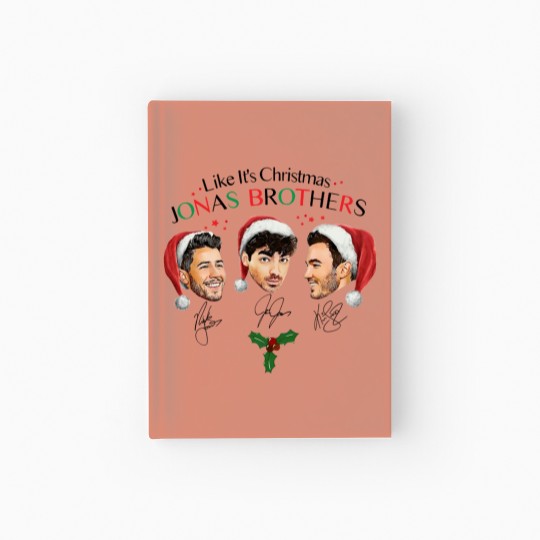 Discover Like It's Christmas Jonas Brothers Hardcover Journal Unisex Hardcover Journal For Men Women S-5XL