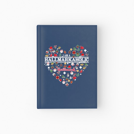 Discover Hallmarkaholic Hardcover Journal, I Am A Hallmarkaholic Hardcover Journal