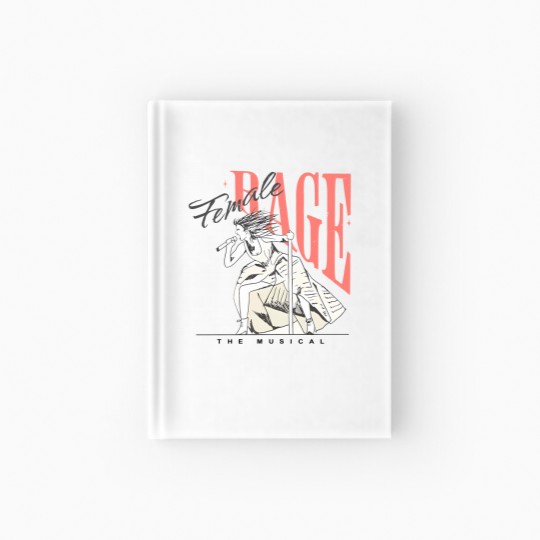 Discover Female Rage The Musical Classic Hardcover Journal