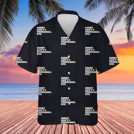 Discover Funny Sorry Can't Pickleball Bye Hawaiians