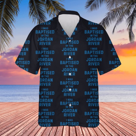 Discover I was baptised in the jordan river gift saying Hawaiians