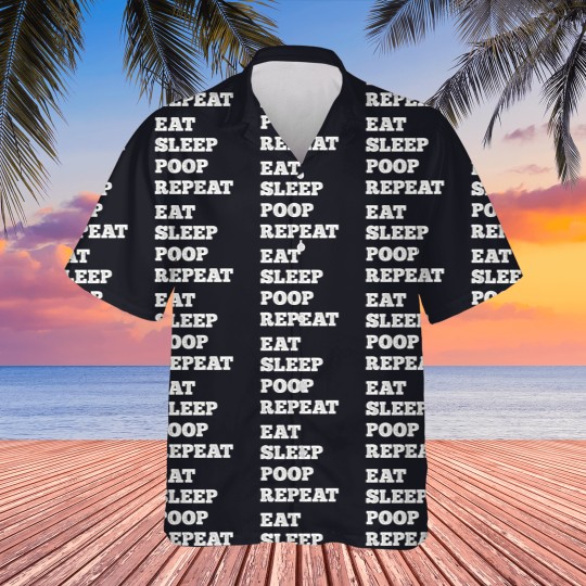Discover Eat Sleep Poop Repeat Hawaiians