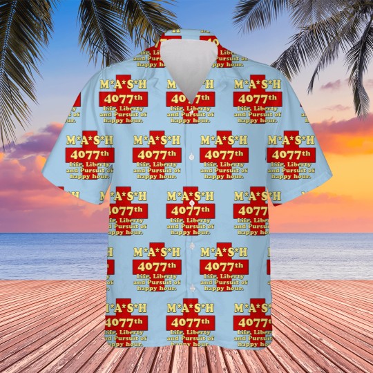 Discover MASH Life Liberty And The Pursuit Of Happy Hour Hawaiians