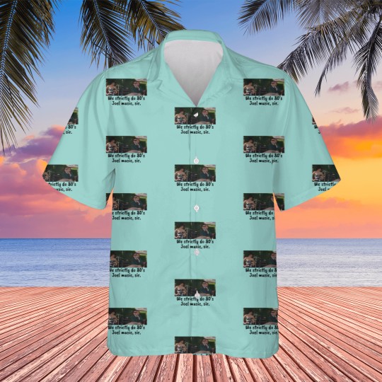 Discover We strictly do 80s Joel Hawaiians