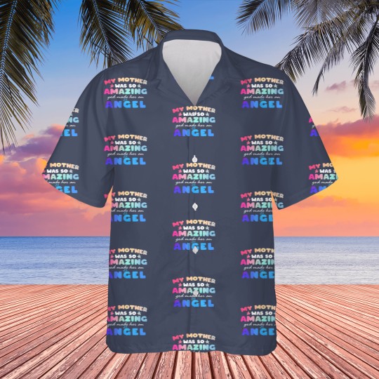 Discover Funny Mother's Day Hawaiian Shirt - My Mother is an Angel