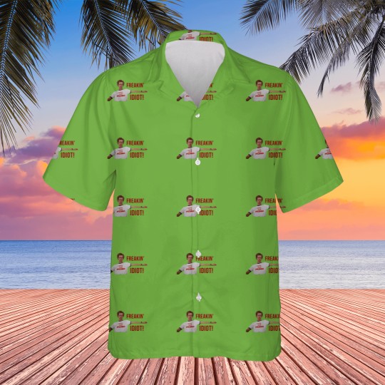Discover Napoleon Dynamite Freakin Idiot Hawaiians