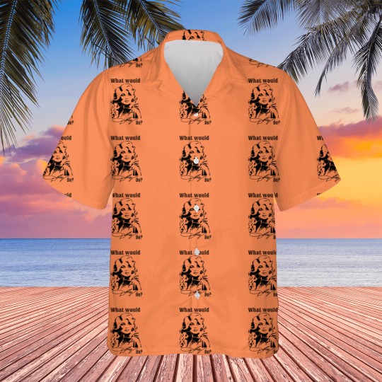 Discover What Would Dolly Do - Dolly Parton Hawaiians