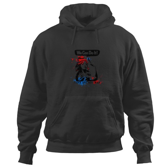 Discover We Can Do It Hoodies