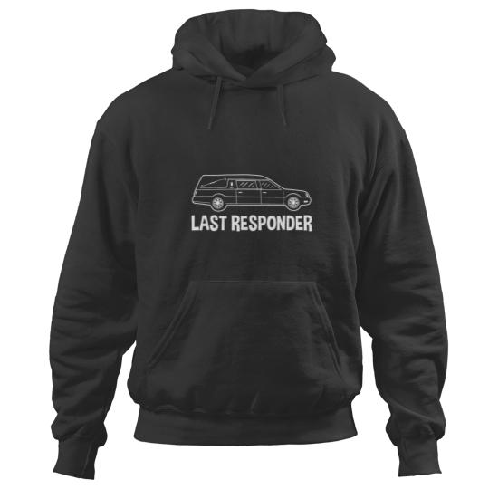 Discover last responder mortuary science student mortician gift Hoodies