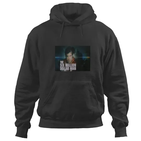 Discover Six million dollar man (6) Hoodies