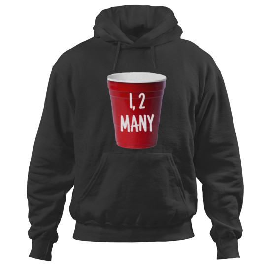 Discover 1 2 many Hoodies