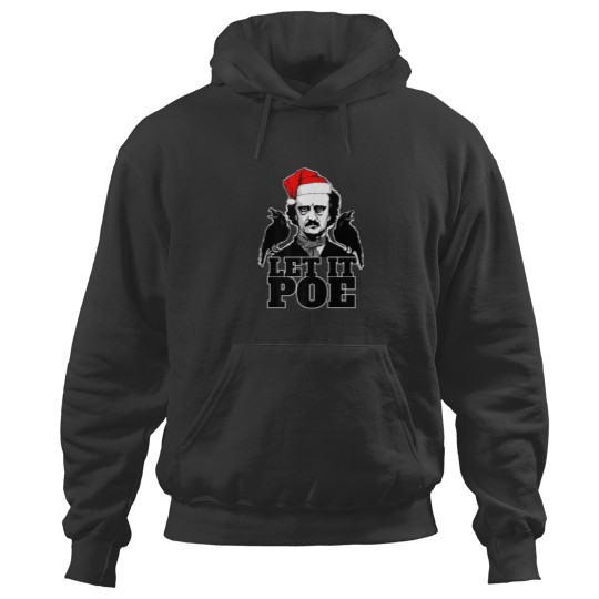 Discover Let It Poe Funny Edgar Allan Poe Christmas Hoodies