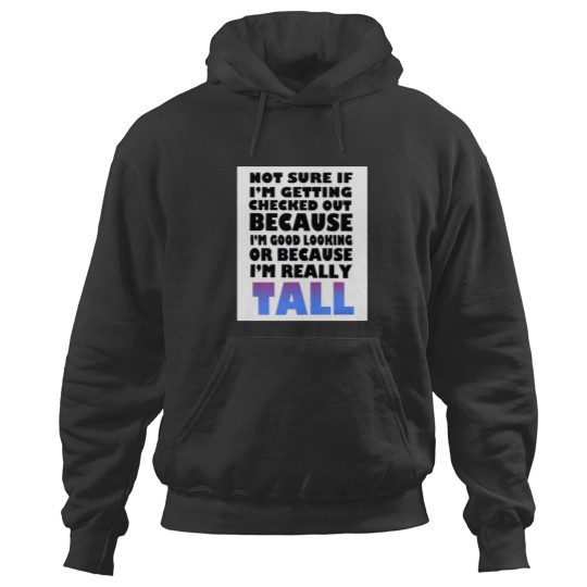 Discover Tall men and women funny quote Premium Hoodies