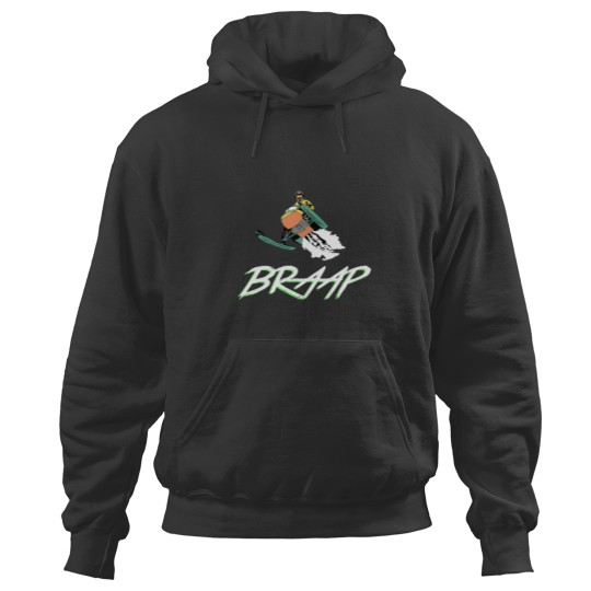 Discover Brap Braap Braaap Snowmobile Hoodies