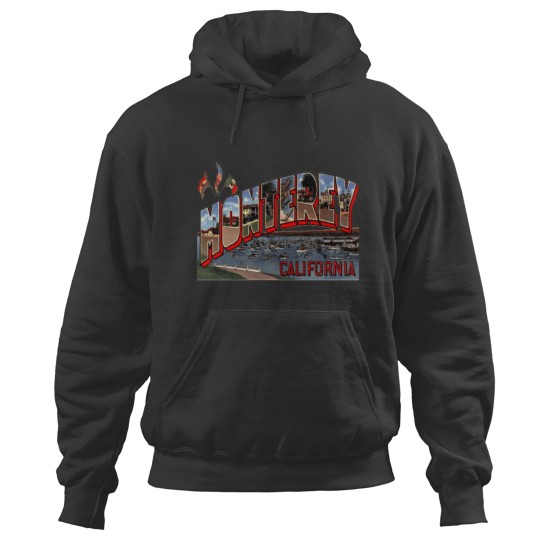 Discover Monterey Hoodies