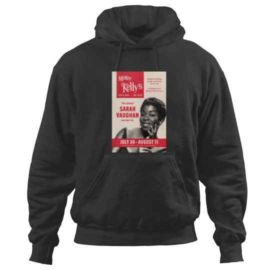 Discover Sarah Vaughan - Live at Mister Kelly&39;s - Chicago, IL - 1957 Hoodies
