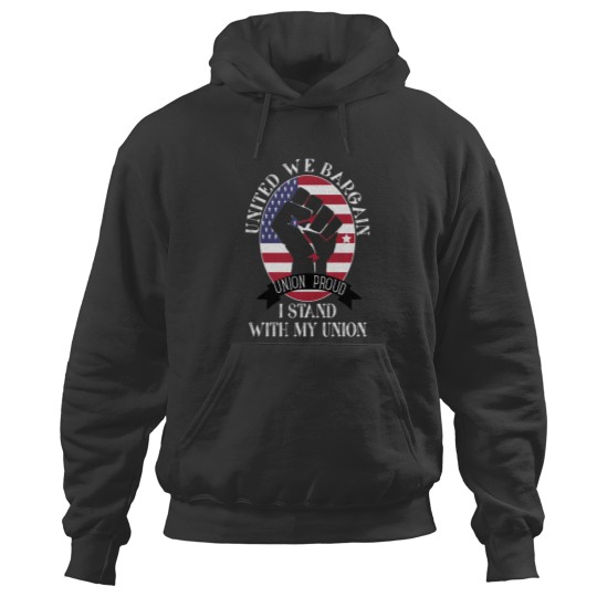 Discover Union Strong Pro UnionProud Union Hoodies
