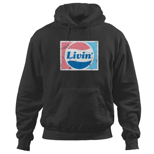Discover Livin' Hoodies
