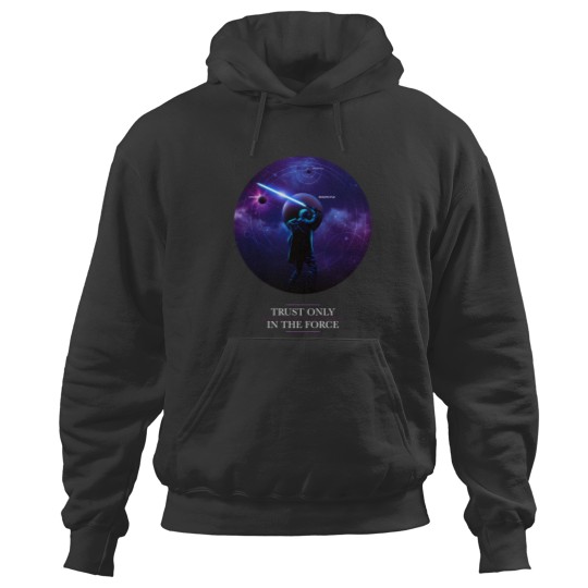 Discover Trust only in the Hoodies