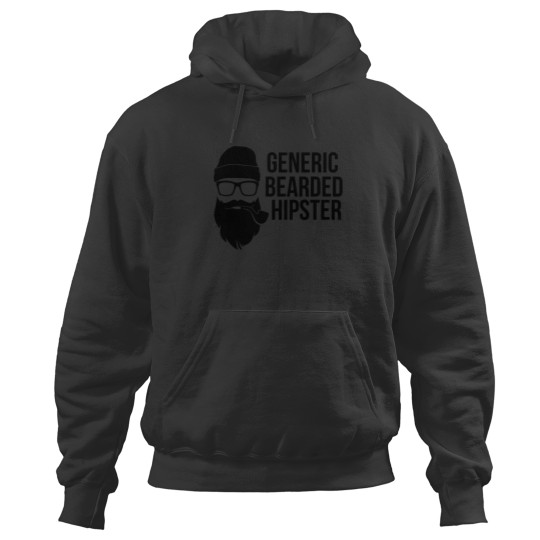 Discover generic bearded hipster they're ywhere funny sayings gift ideas Hoodies