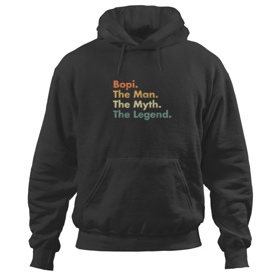 Discover Bopi The Man The Myth The Legend Father Dad Uncle Gift Idea 7522 Hoodies