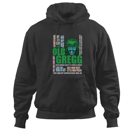 Discover I'm Old Gregg Hoodies