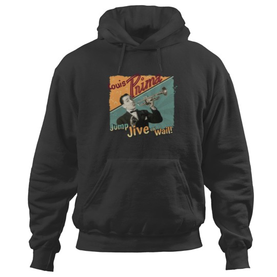 Discover LOUIS PRIMA Jump Jive en' Wail Hoodies