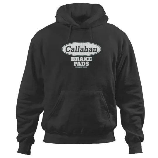 Discover CALLAHAN BRAKE PADS Hoodies