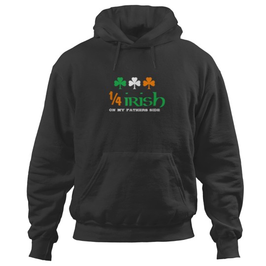 Discover 14 Irish on my fathers side St Patricks Day Top Hoodies