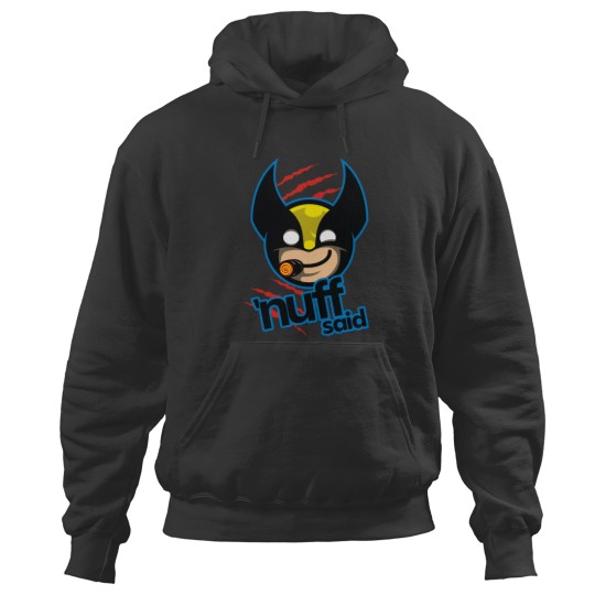 Discover _nuff said Hoodies