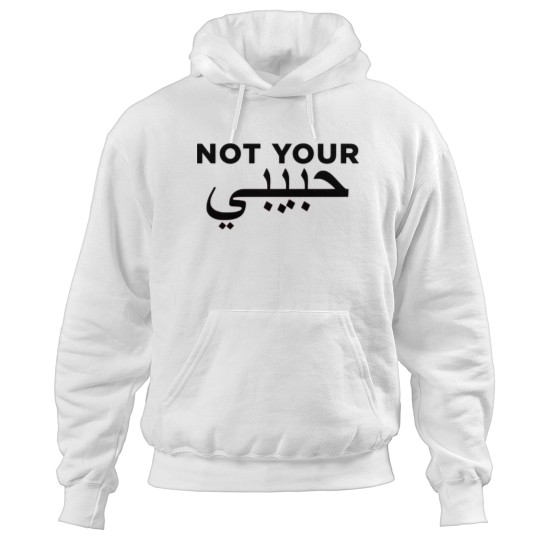 Discover NOT YOUR Hoodies