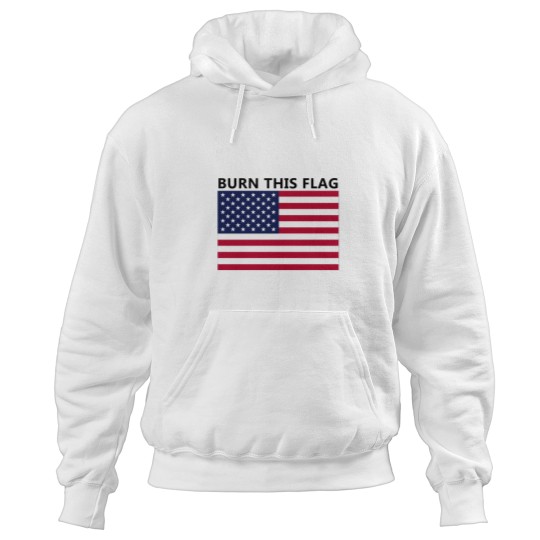 Discover Burn This Flag Hoodies