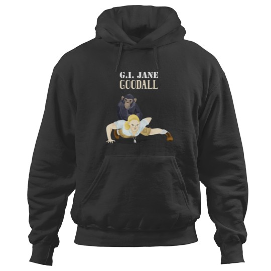 Discover GI Jane Goodall Hoodies