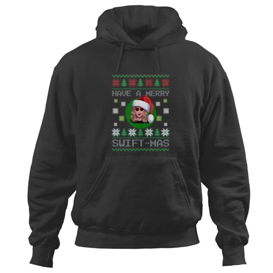 Discover Have A Merry Swiftmas, Ugly Merry Swiftmas Sweater, Funny Christmas Hoodies