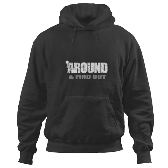 Discover F-ck Around And Find Out Hoodies