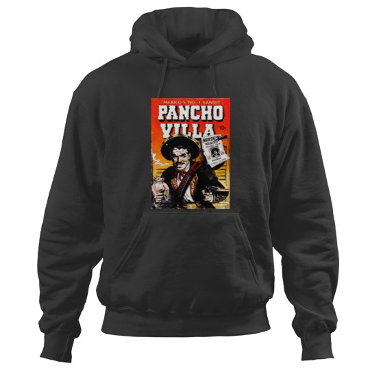 Discover Vintage Comic Cover - Pancho Villa Mexican Outlaw Hoodies