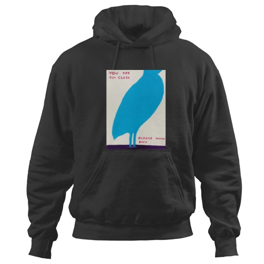Discover David Shrigley You Are Too Close Hoodies