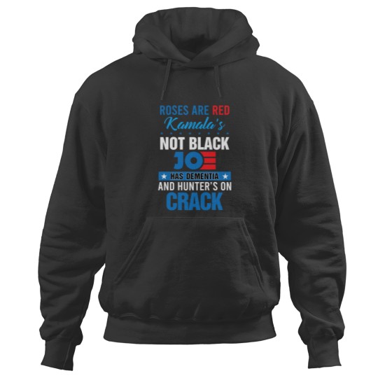 Discover Roses are red kamala's not black joe has dementia Hoodies