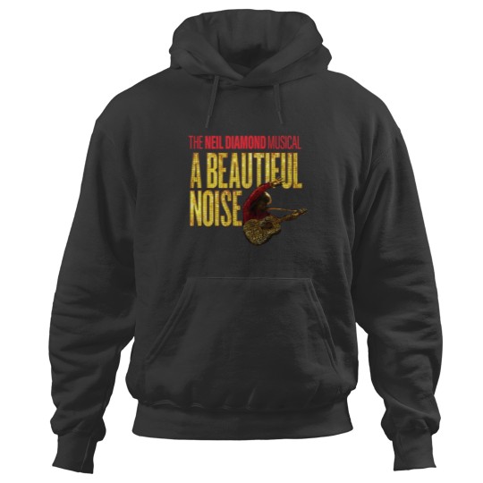 Discover The Neil Diamond A Beautiful Noise Musical Hoodies